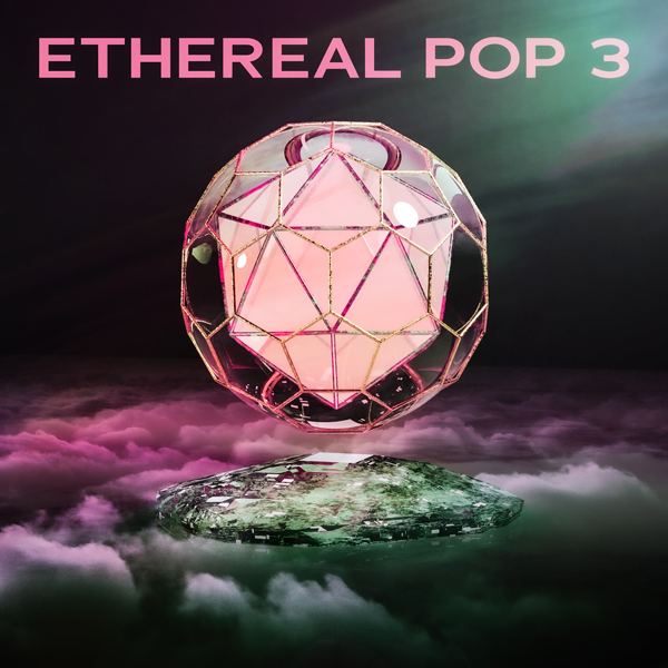 ETHEREAL POP 3 [XCD654] | Extreme Music