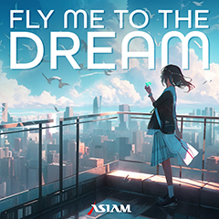 FLY ME TO THE DREAM [ASM0001] | Extreme Music