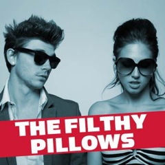 Album art for THE FILTHY PILLOWS.