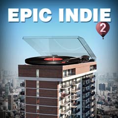 Album art for the POP album EPIC INDIE 2 by ROBIN  LOXLEY.