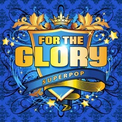 Album art for the POP album FOR THE GLORY by JOE PRINGLE.