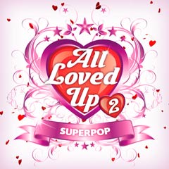 Album art for the POP album ALL LOVED UP 2 by MARC ROBERT ROBILLARD.