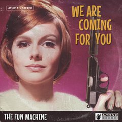 Album art for the JAZZ album WE ARE COMING FOR YOU by THE FUN MACHINE
