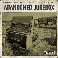 Album art for the COUNTRY album ABANDONED JUKEBOX by GEORGE DOERING,STEVE LINDSEY