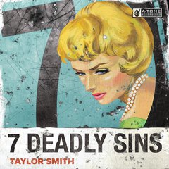 Album art for the JAZZ album 7 DEADLY SINS by TAYLOR SMITH