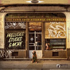 Album art for the CLASSICAL album PRELUDES ÉTUDES AND MORE by THE PAWN SHOP STEINWAY ORCHESTRA