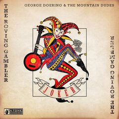 Album art for the FOLK album THE ROVING GAMBLER by GEORGE DOERING AND THE MOUNTAIN DUDES