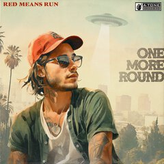 Album art for the POP album ONE MORE ROUND by RED MEANS RUN