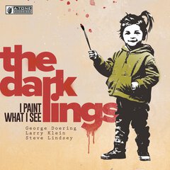 Album art for the ELECTRONICA album I PAINT WHAT I SEE by THE DARKLINGS