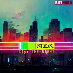 Album art for the POP album RIZR: STAY THE NIGHT