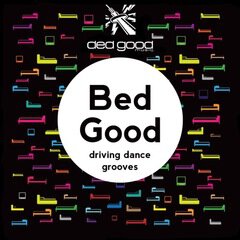 Album art for the EDM album Bed Good Vol. 3: Driving Dance Grooves