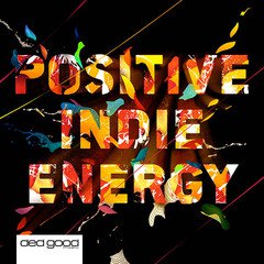 Album art for the ROCK album Positive Indie Energy