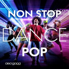 Album art for the EDM album Non Stop Dance Pop
