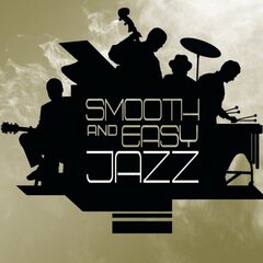 Album art for the ELECTRONICA album SMOOTH AND EASY JAZZ