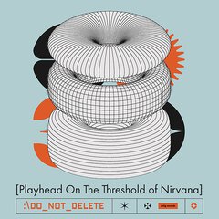 Album art for the CLASSICAL album PLAYHEAD ON THE THRESHOLD OF NIRVANA by MOV.WAV