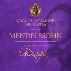 Album art for the CLASSICAL album MENDELSSOHN - SELECTED WORKS
