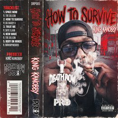 Album art for the R&B album HOW TO SURVIVE by KING KANOBBY