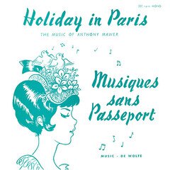 Album art for the EASY LISTENING album HOLIDAY IN PARIS / MUSIC SANS PASSEPORT