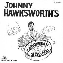 Album art for the WORLD album JOHNNY HAWKSWORTH'S CARIBBEAN SOUND