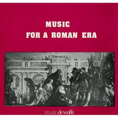 Album art for the CLASSICAL album MUSIC FOR A ROMAN ERA