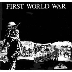 Album art for the WORLD album FIRST WORLD WAR
