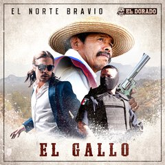 Album art for the WORLD album EL GALLO by EL NORTE BRAVIO
