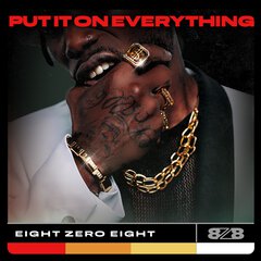 Album art for the R&B album PUT IT ON EVERYTHING