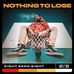 Album art for the HIP HOP album NOTHING TO LOSE
