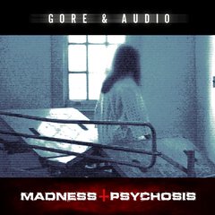 Album art for the SCORE album MADNESS & PSYCHOSIS