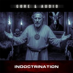 Album art for the SCORE album INDOCTRINATION