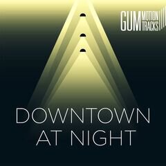 Album art for the  album DOWNTOWN AT NIGHT