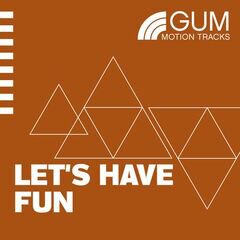 Album art for the ROCK album LET'S HAVE FUN
