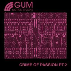Album art for the  album Crime of Passion Part 2