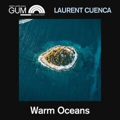 Album art for the ELECTRONICA album GUM Composers: Laurent Cuenca - Warm Oceans