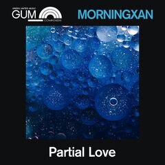 Album art for the ELECTRONICA album GUM Composers: Morningxan - Partial Love