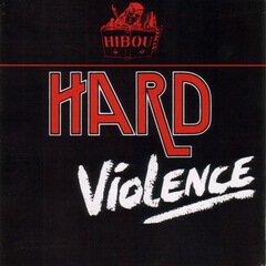 Album art for the  album Hard - Violence / Volume 1