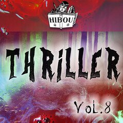 Album art for the SCORE album Thriller / Volume 8