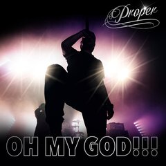 Album art for the HIP HOP album OH MY GOD!!! by PROPER