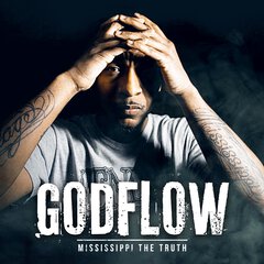 Album art for the HIP HOP album GODFLOW by MISSISSIPPI THE TRUTH