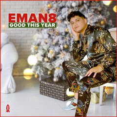 Album art for the HOLIDAY album GOOD THIS YEAR by EMAN8