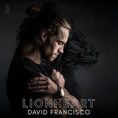 Album art for the POP album LIONHEART by DAVID FRANCISCO
