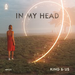 Album art for the ELECTRONICA album IN MY HEAD by KING & US