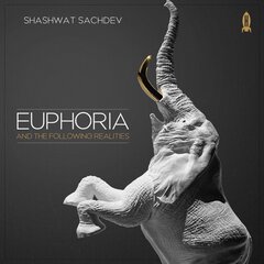 Album art for the SCORE album EUPHORIA (AND THE FOLLOWING REALITIES) by SHASHWAT SACHDEV