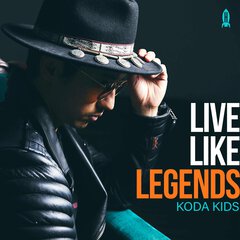 Album art for the POP album LIVE LIKE LEGENDS by KODA KIDS