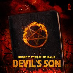 Album art for the ROCK album DEVIL'S SON by DESERT PREACHER BAND