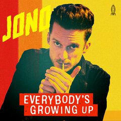 Album art for the ROCK album EVERYBODY'S GROWING UP by JONO