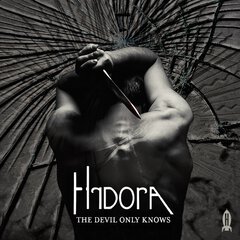 Album art for the ROCK album THE DEVIL ONLY KNOWS by HIDORA