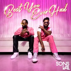 Album art for the POP album BEST YOU EVER HAD by SONS OF VAL