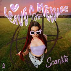 Album art for the POP album LEAVE A MESSAGE by SCARLITA