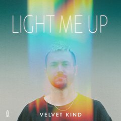 Album art for the POP album LIGHT ME UP by VELVET KIND